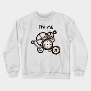 Fix me Crewneck Sweatshirt